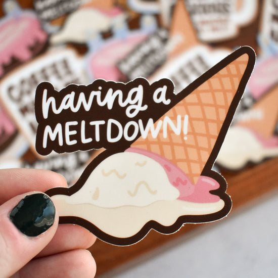 Having A Meltdown Ice Cream Sticker