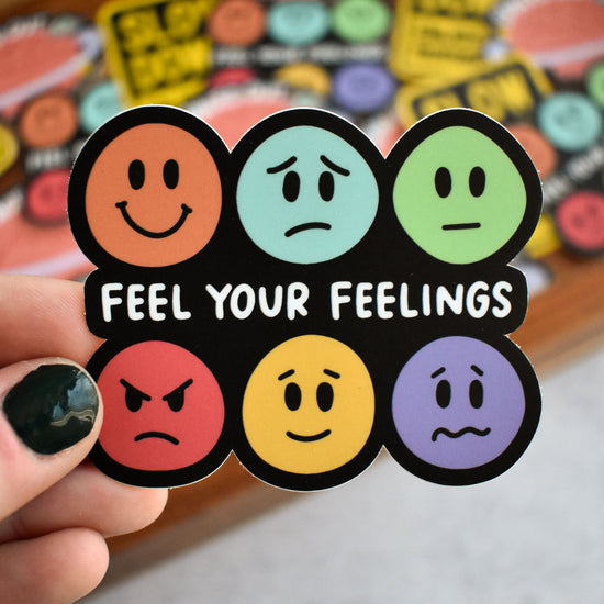Feel Your Feelings Sticker