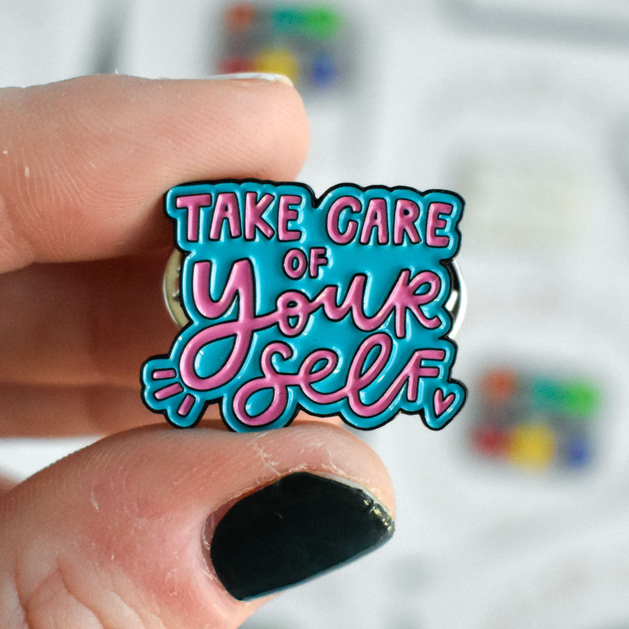 Take Care of Yourself Enamel Pin