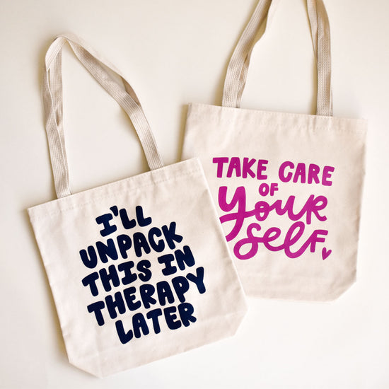 Take Care Of Yourself Tote Bag