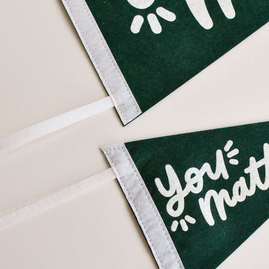 You Matter Pennant Flag (Green)