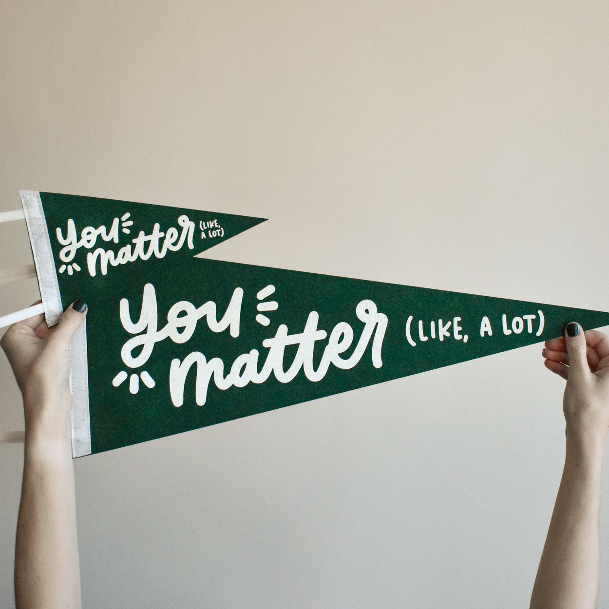 You Matter Pennant Flag (Green)