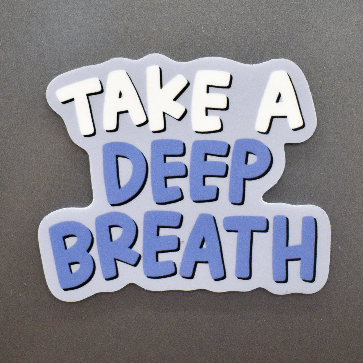 Take A Deep Breath Magnet