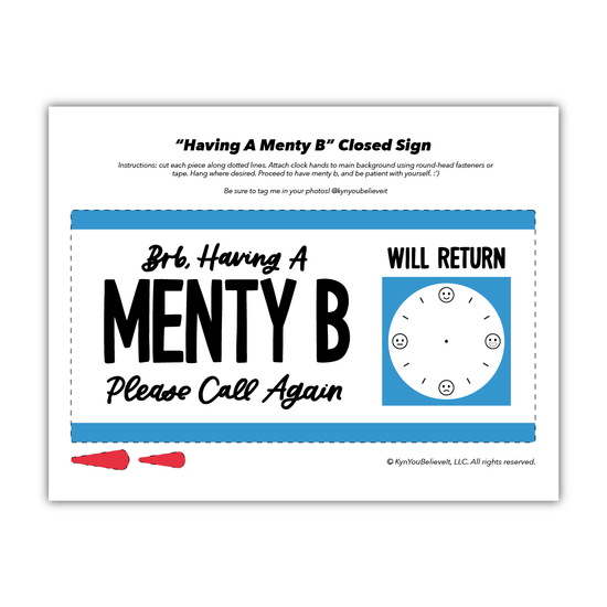 BRB, Having A Menty B Sign (Digital Download)
