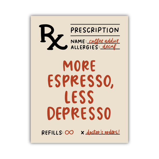 More Espresso Prescription Sticker