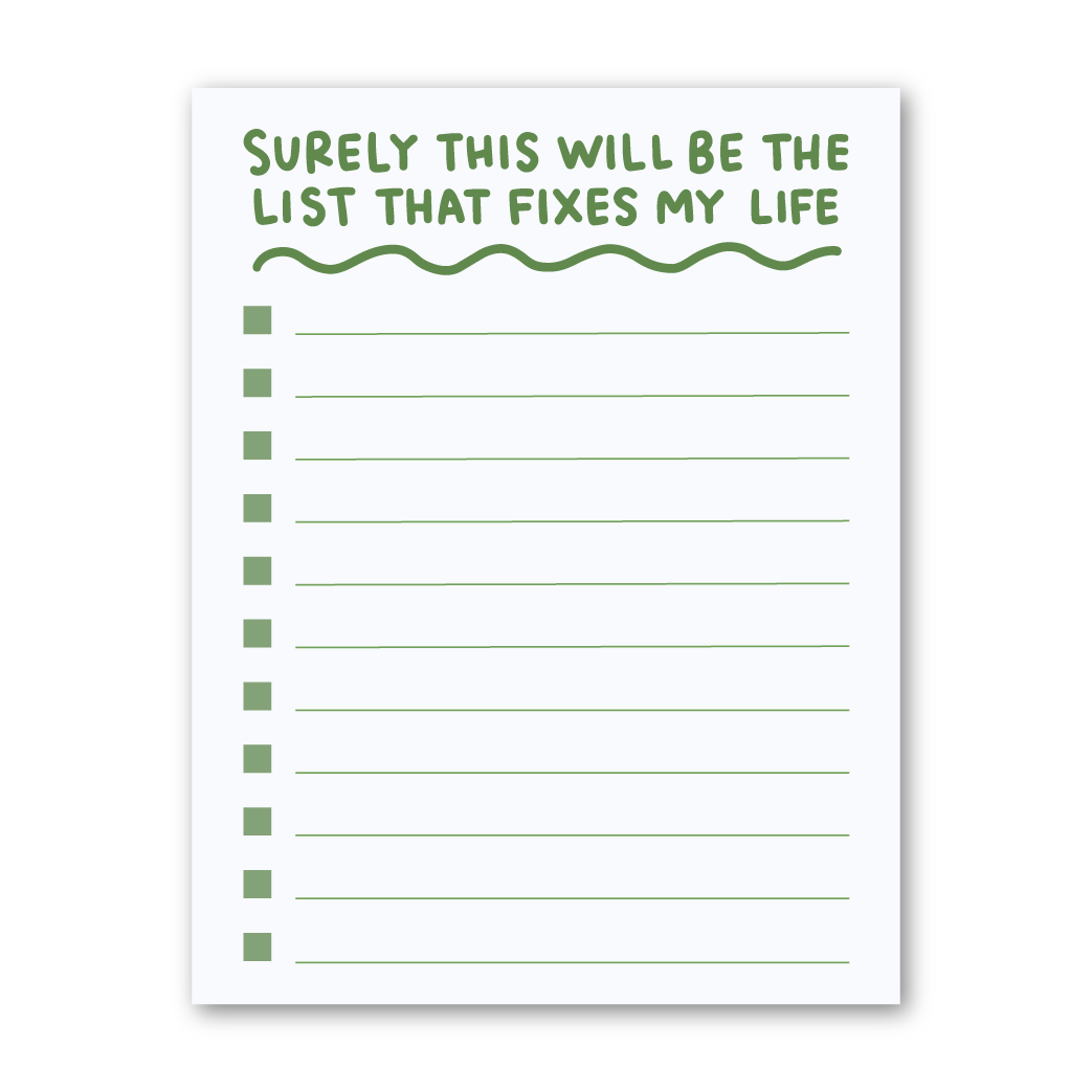 This List Will Fix My Life Notepad