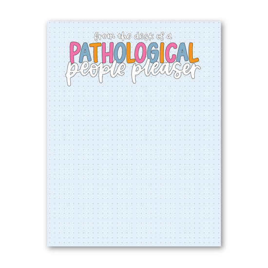 Pathological People Pleaser Notepad