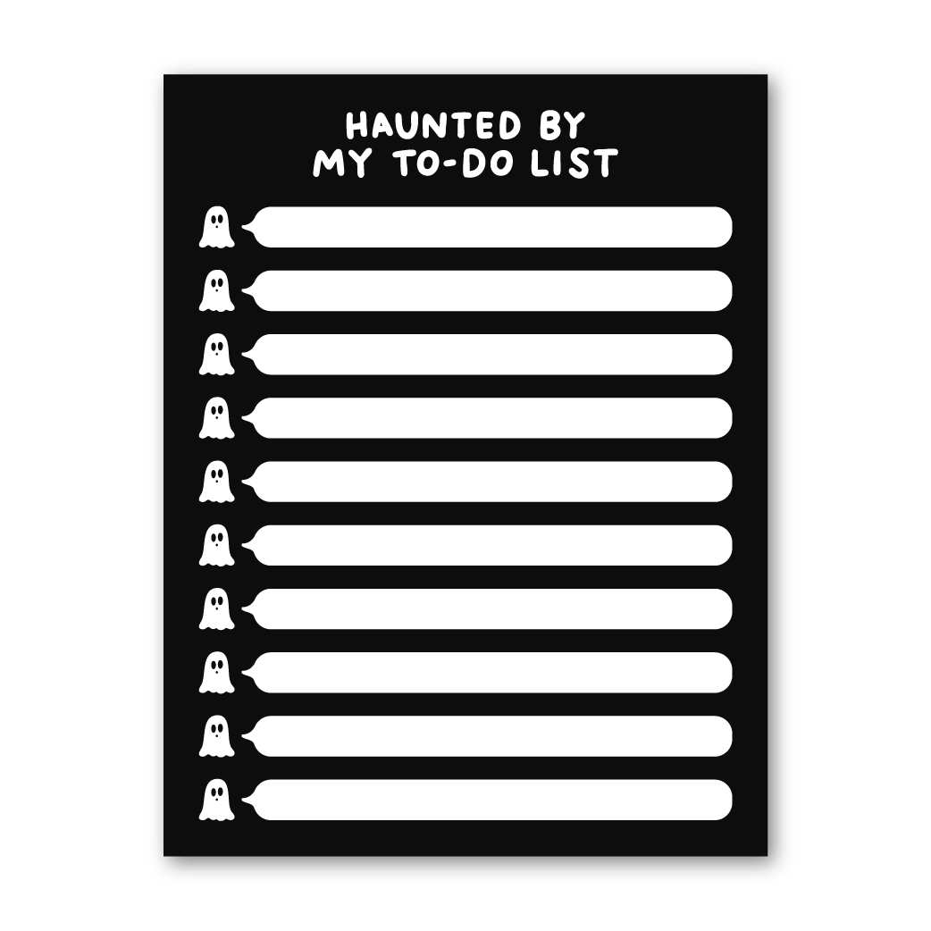 Haunted By My To-Do List Notepad