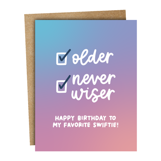Older Never Wiser Card