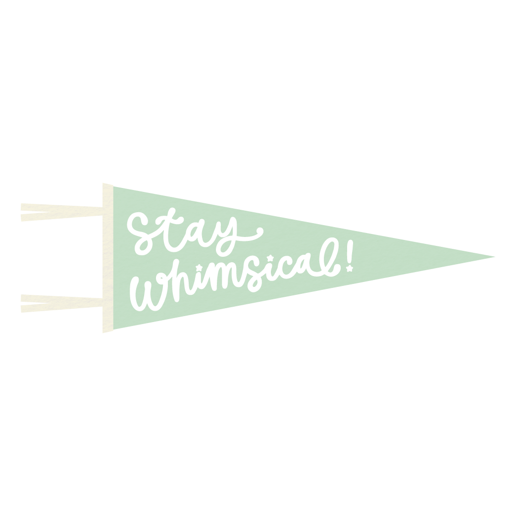 Stay Whimsical Pennant Flag