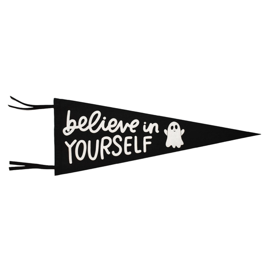 Believe In Yourself Ghost Pennant Flag (Black)