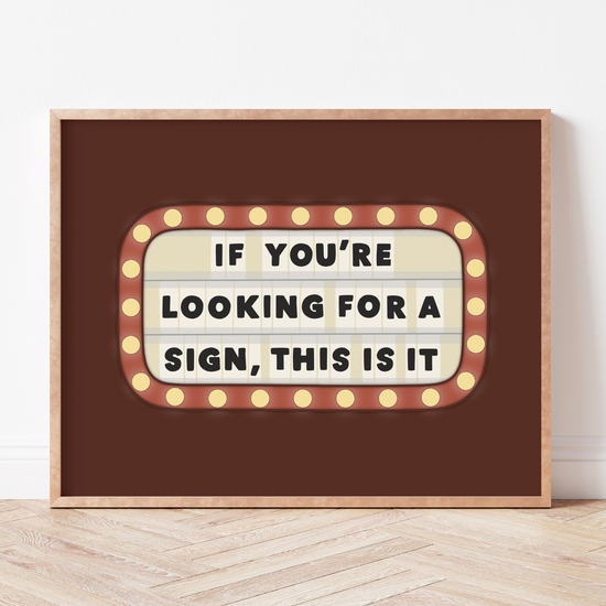 Looking for a Sign Print