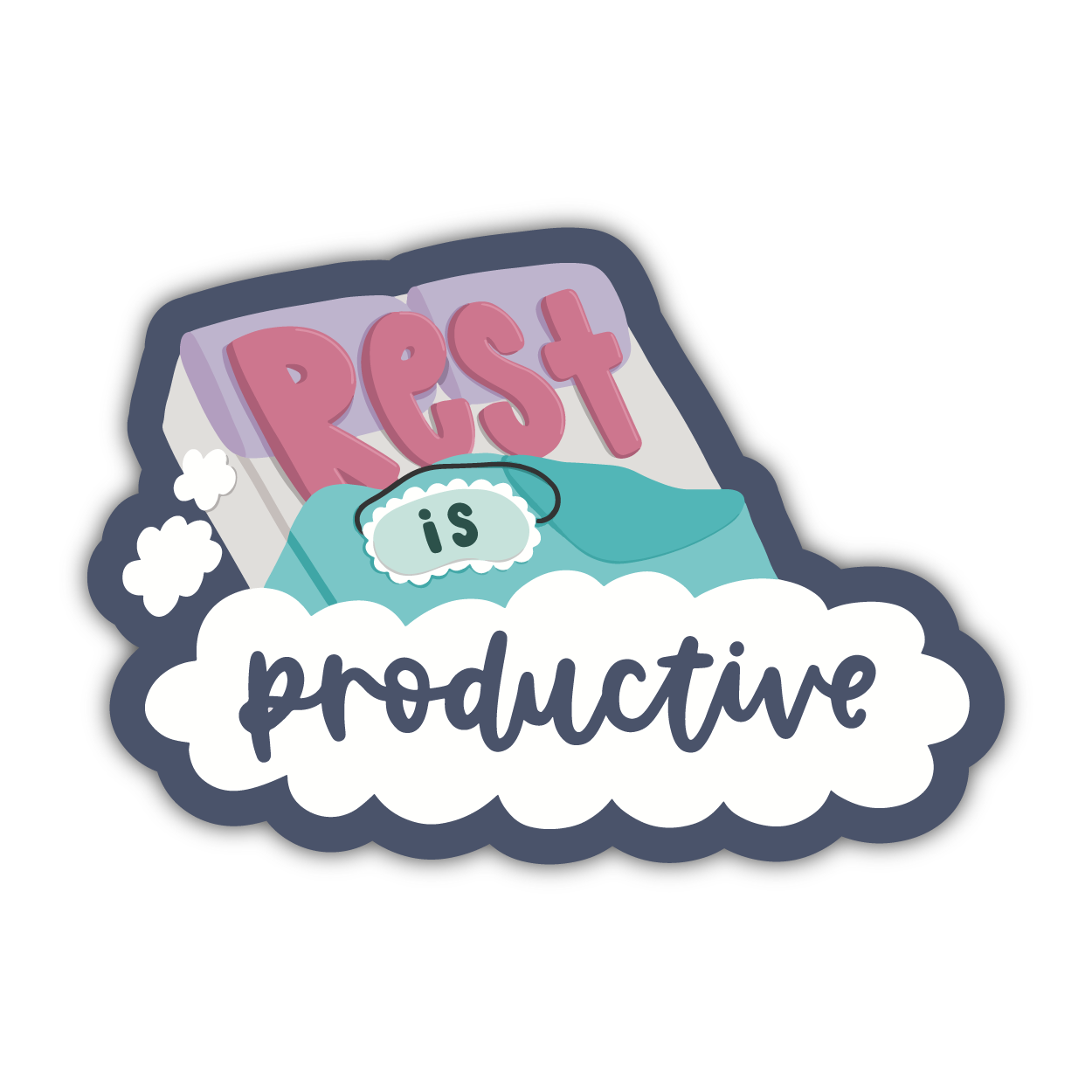 Rest is Productive Sticker | Mental Health Stickers – KynYouBelieveIt
