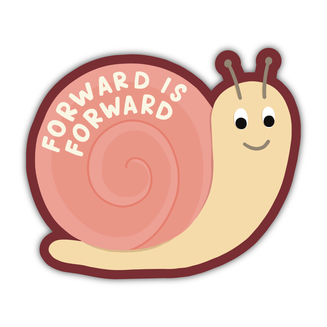 Forward Is Forward Snail Sticker