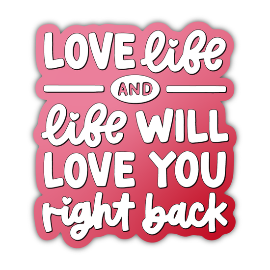 Love Life / Right Back Sticker