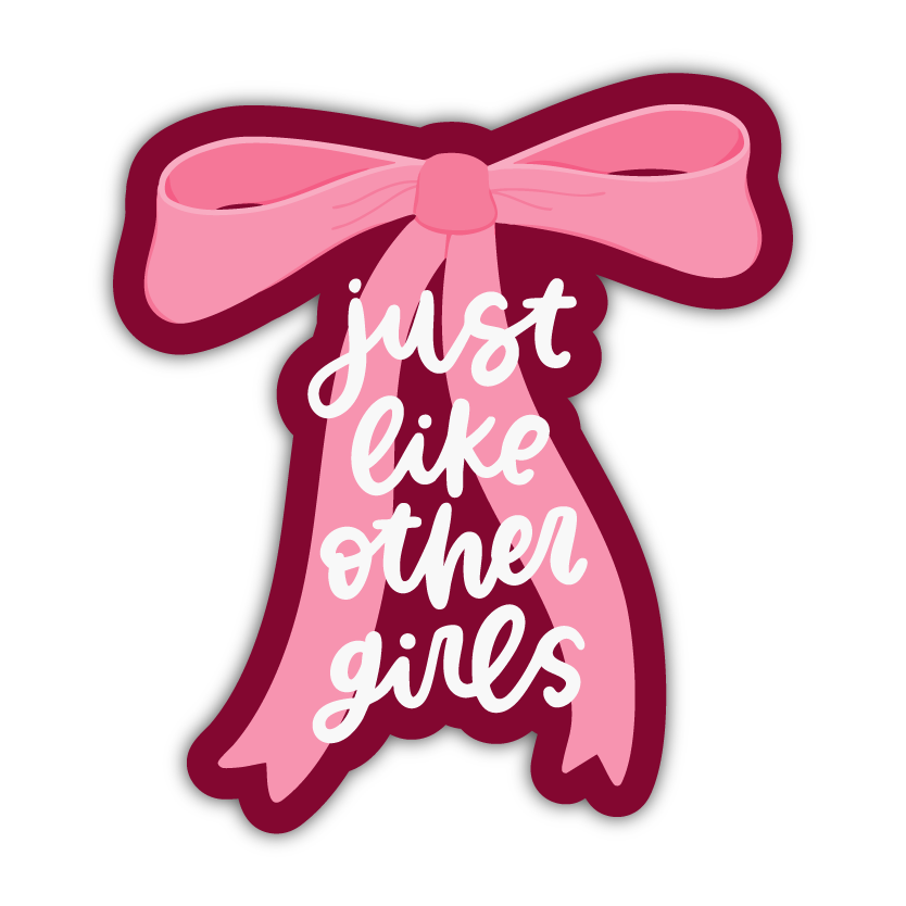 Just Like Other Girls Sticker