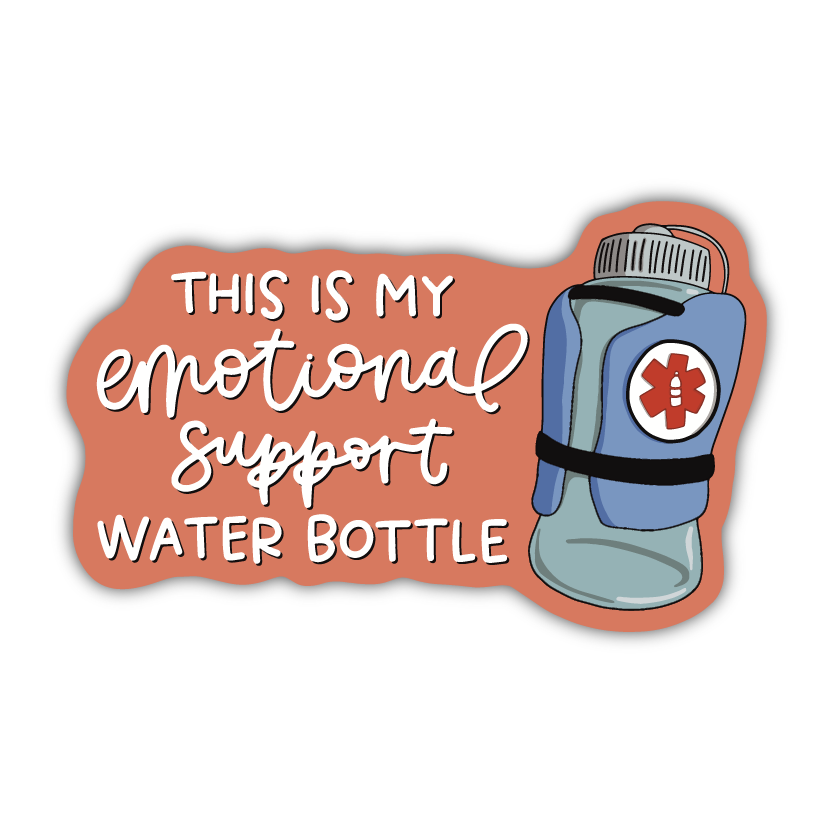 Emotional Support Water Bottle Sticker