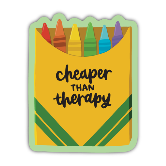 Cheaper Than Therapy Crayons Sticker