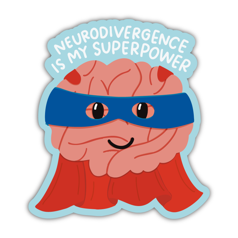 Neurodivergence Is My Superpower Sticker