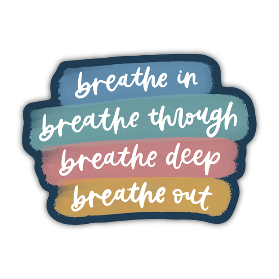 Breathe In Breathe Out Sticker