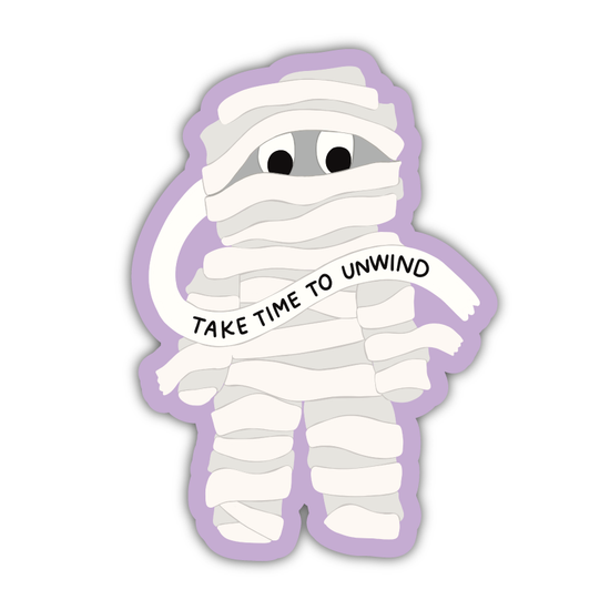Take Time To Unwind Mummy Sticker