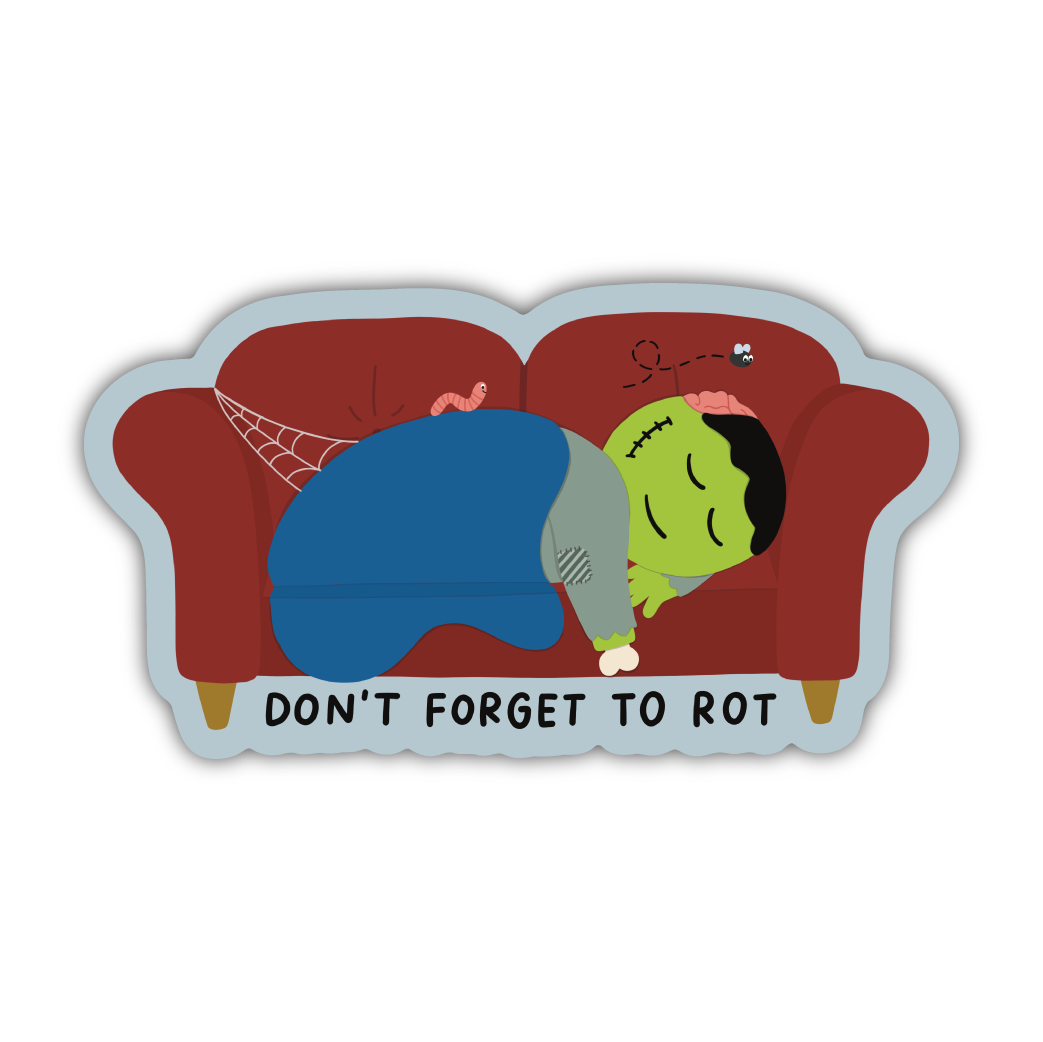 Don't Forget to Rot Zombie Sticker