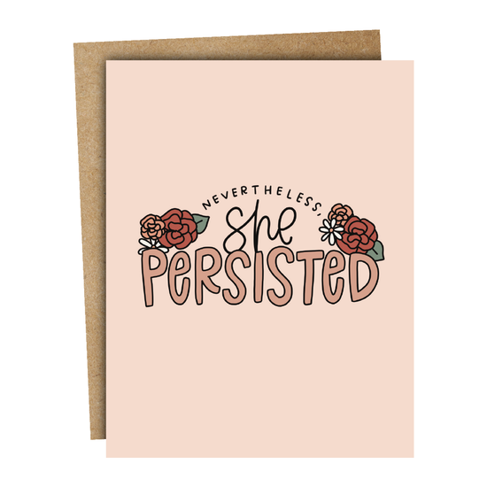 Nevertheless, She Persisted Card