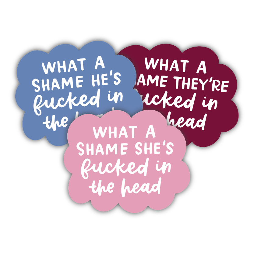 Fucked In The Head Sticker