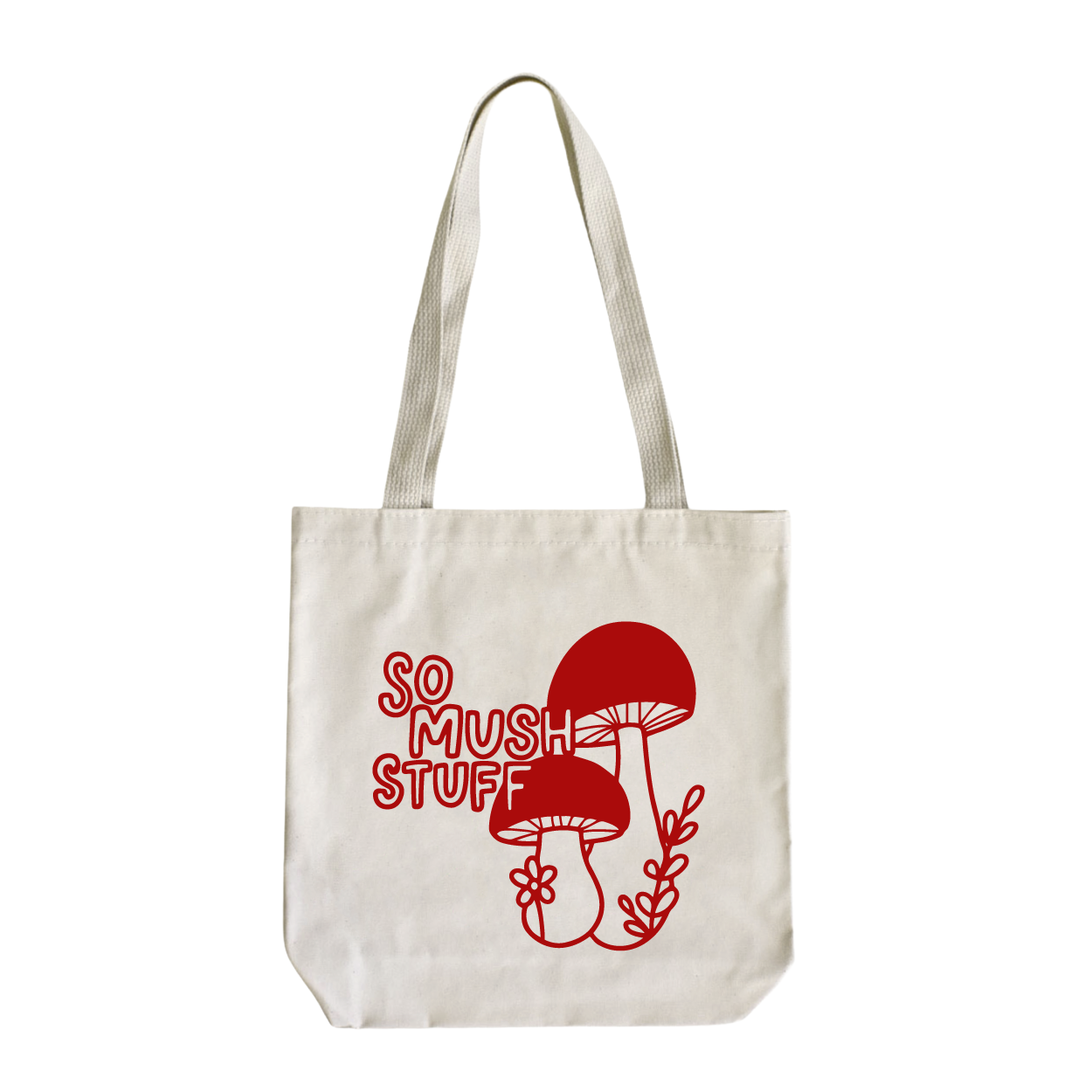 So Mush Stuff Tote Bag