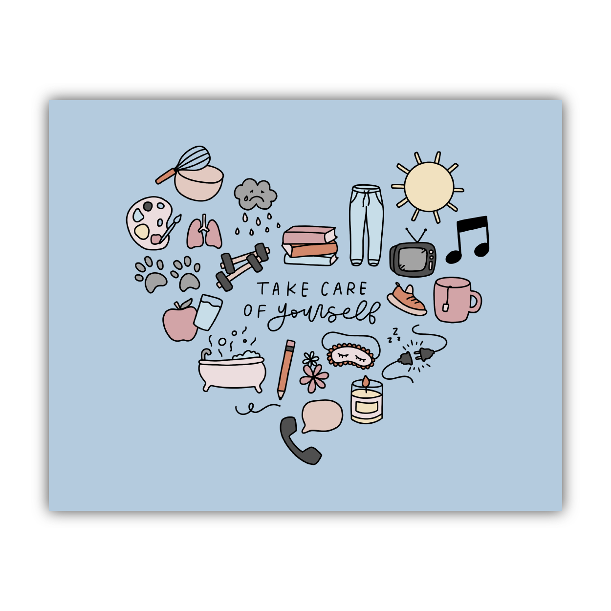 Take Care Of Yourself Print