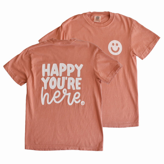 Happy You're Here Tee