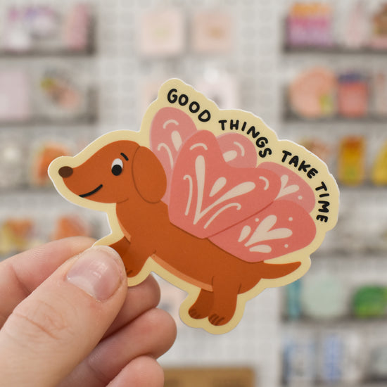 Good Things Take Time Weenie Dog Sticker
