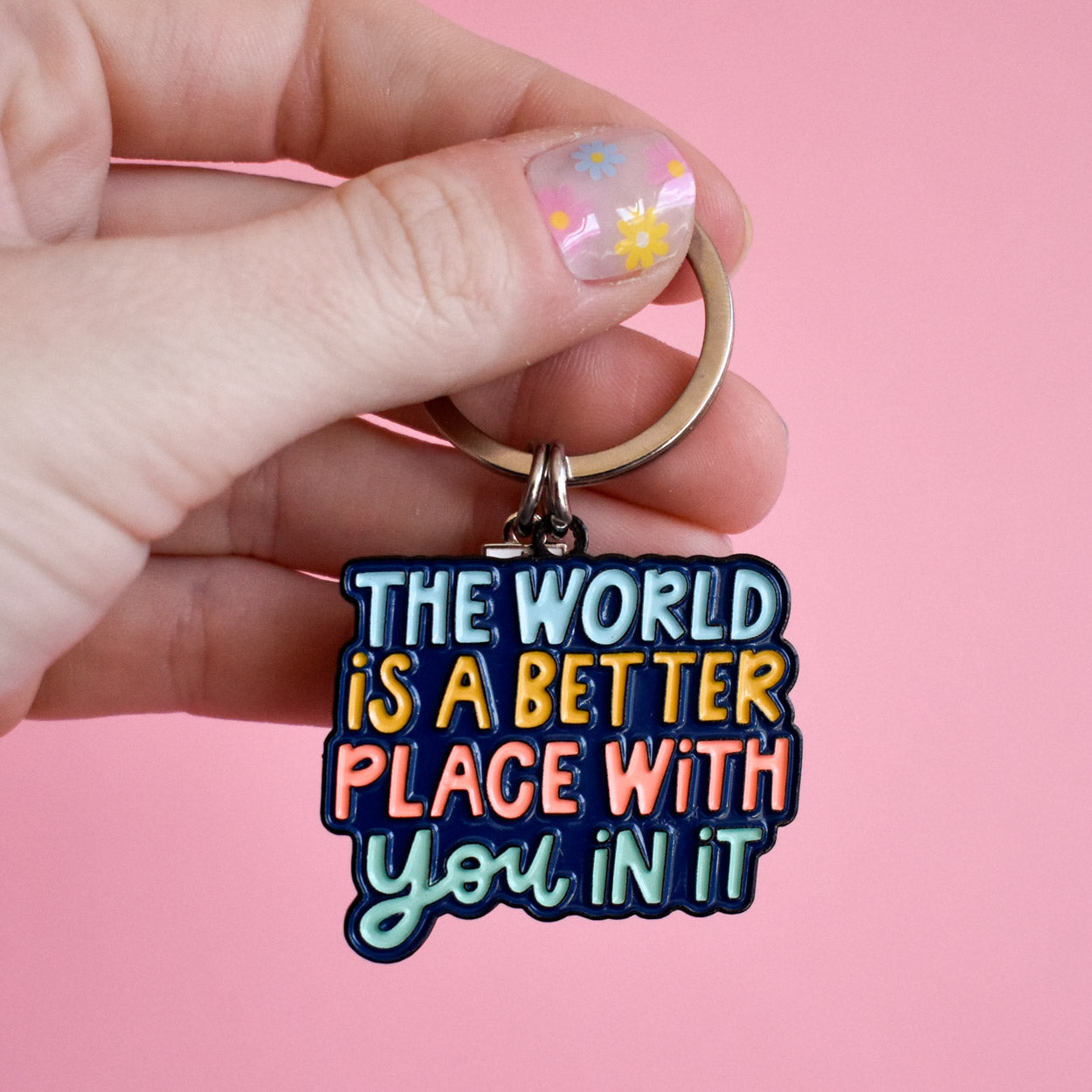 Better With You In It Keychain
