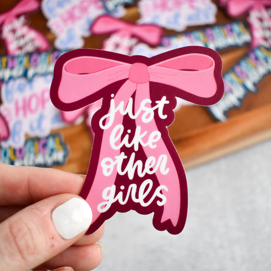 Just Like Other Girls Sticker