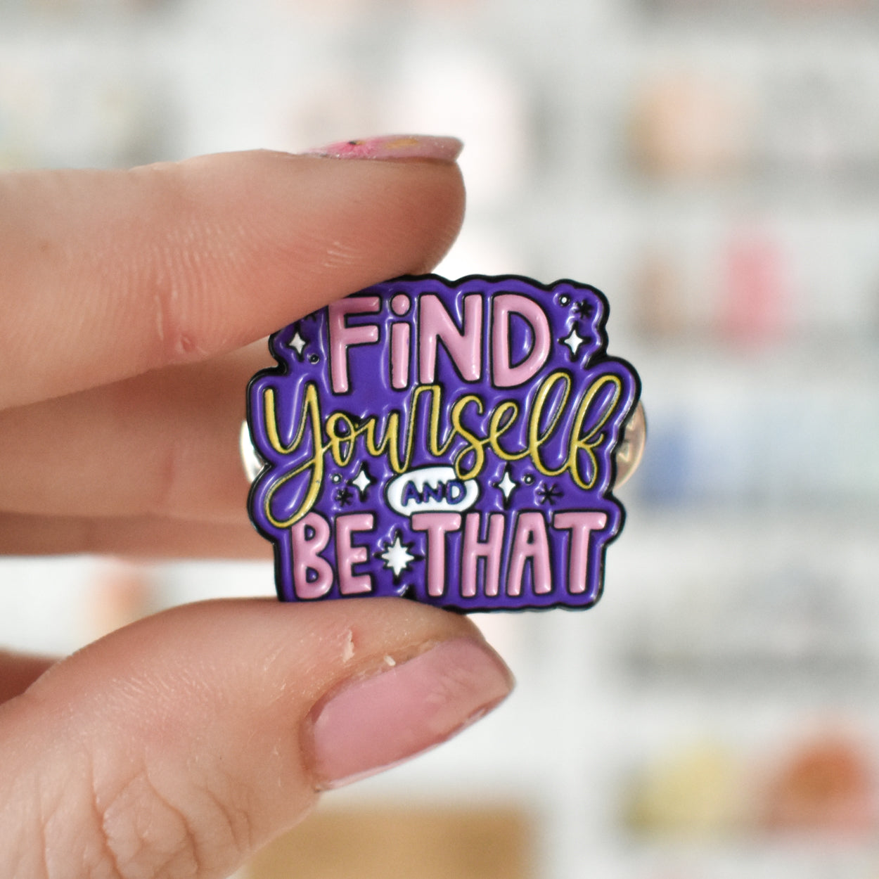 Find Yourself and Be That Pin