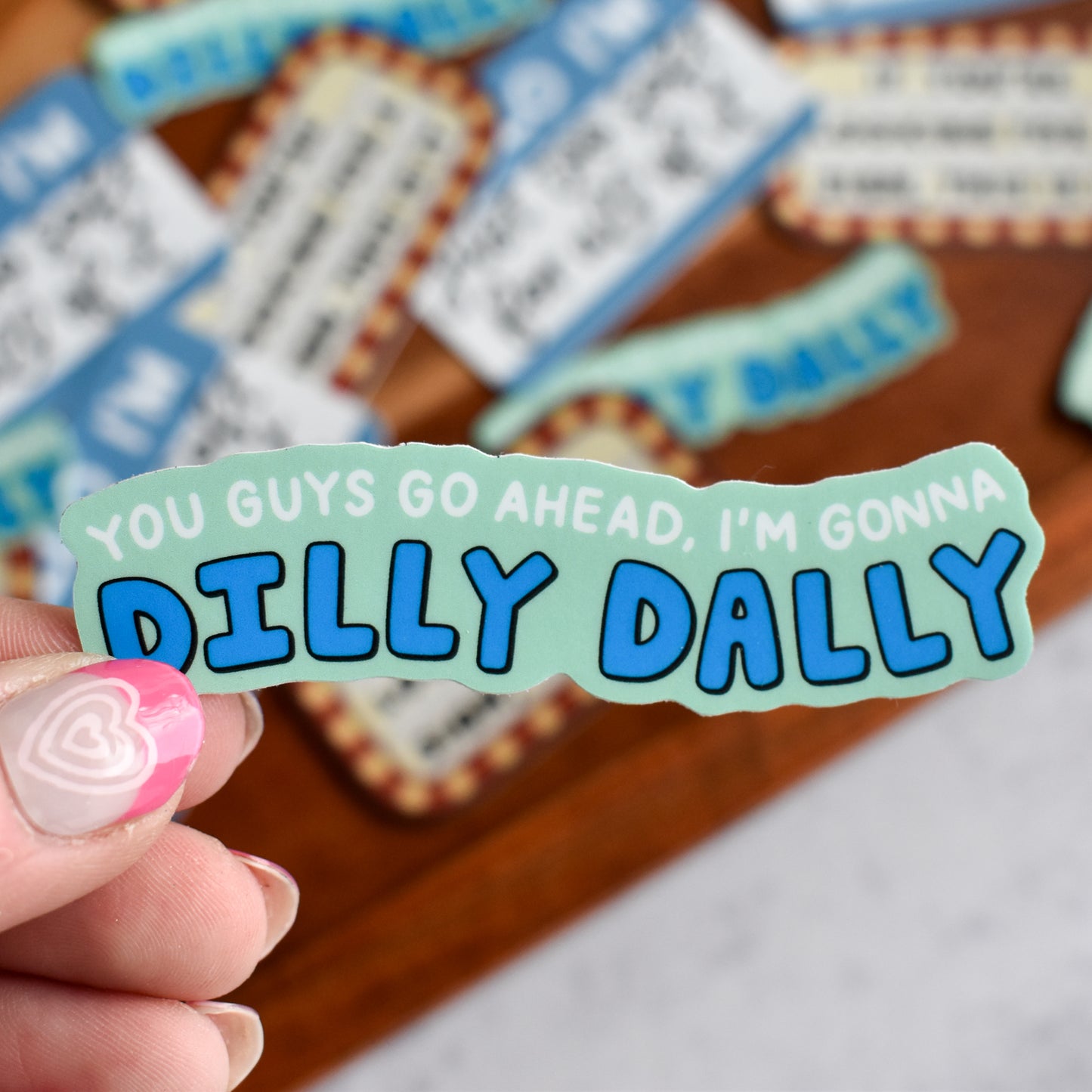 Dilly Dally Sticker | Funny Sticker for Laptop – KynYouBelieveIt