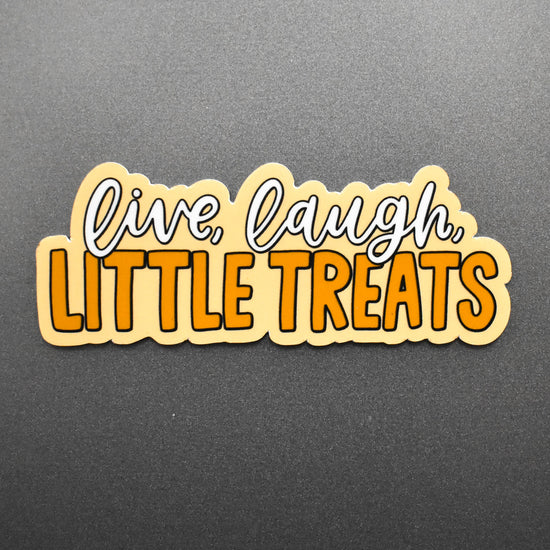 Live Laugh Little Treats Magnet