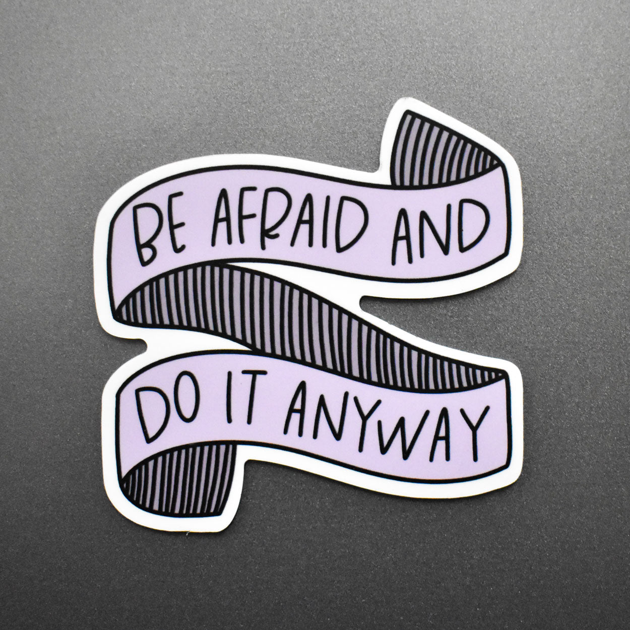 Be Afraid And Do It Anyway Magnet