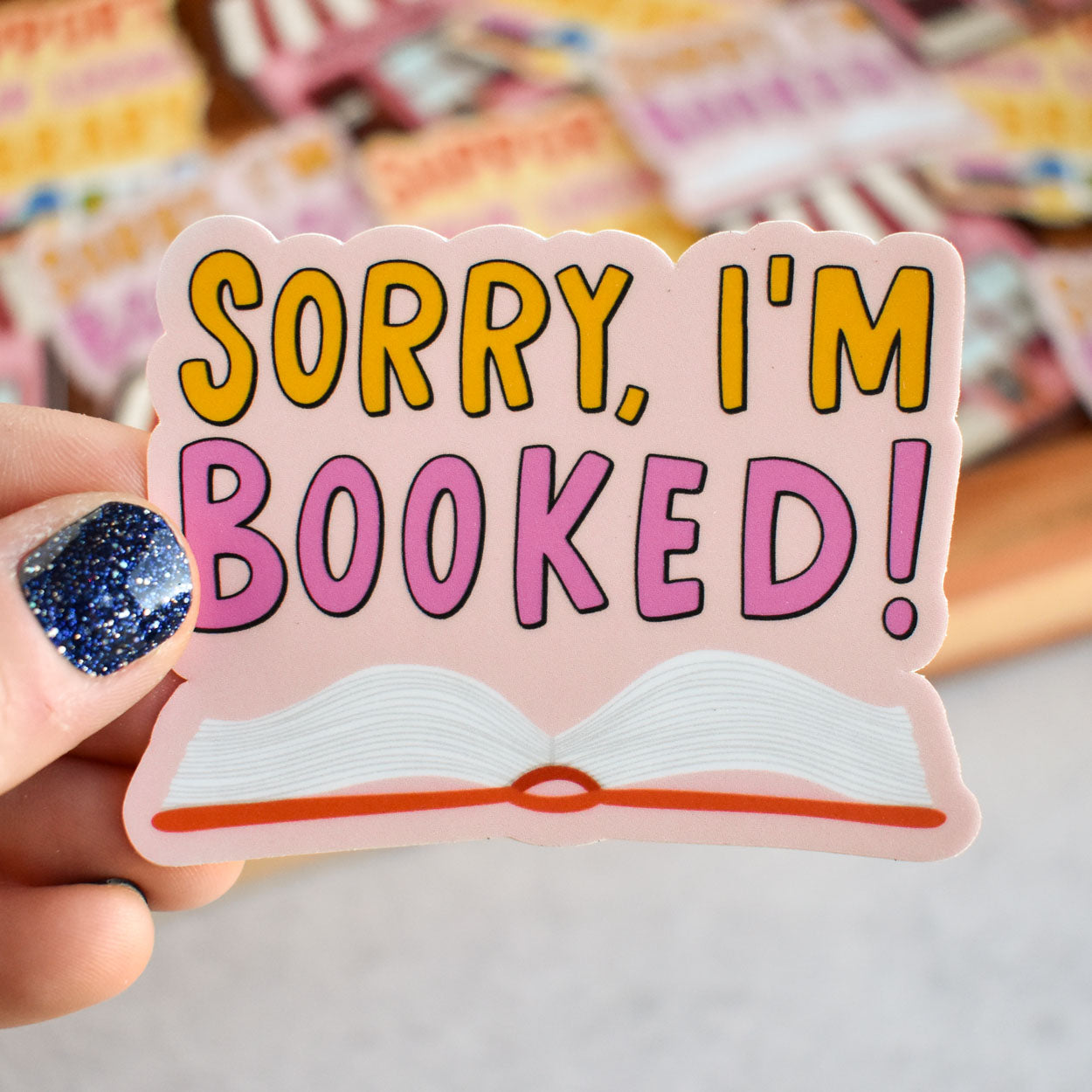 Sorry, I'm Booked Sticker