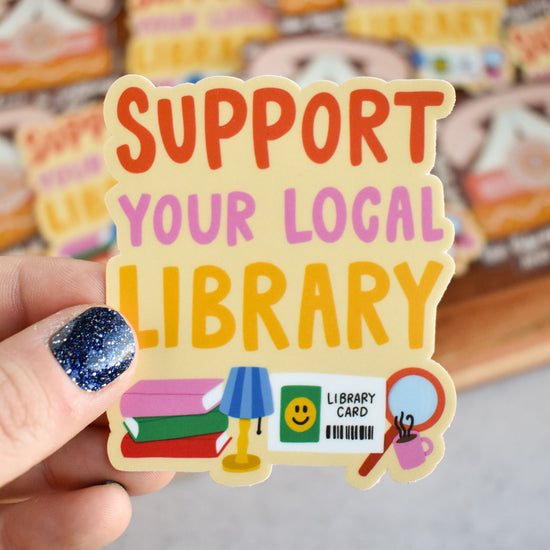 Support Your Local Library Sticker