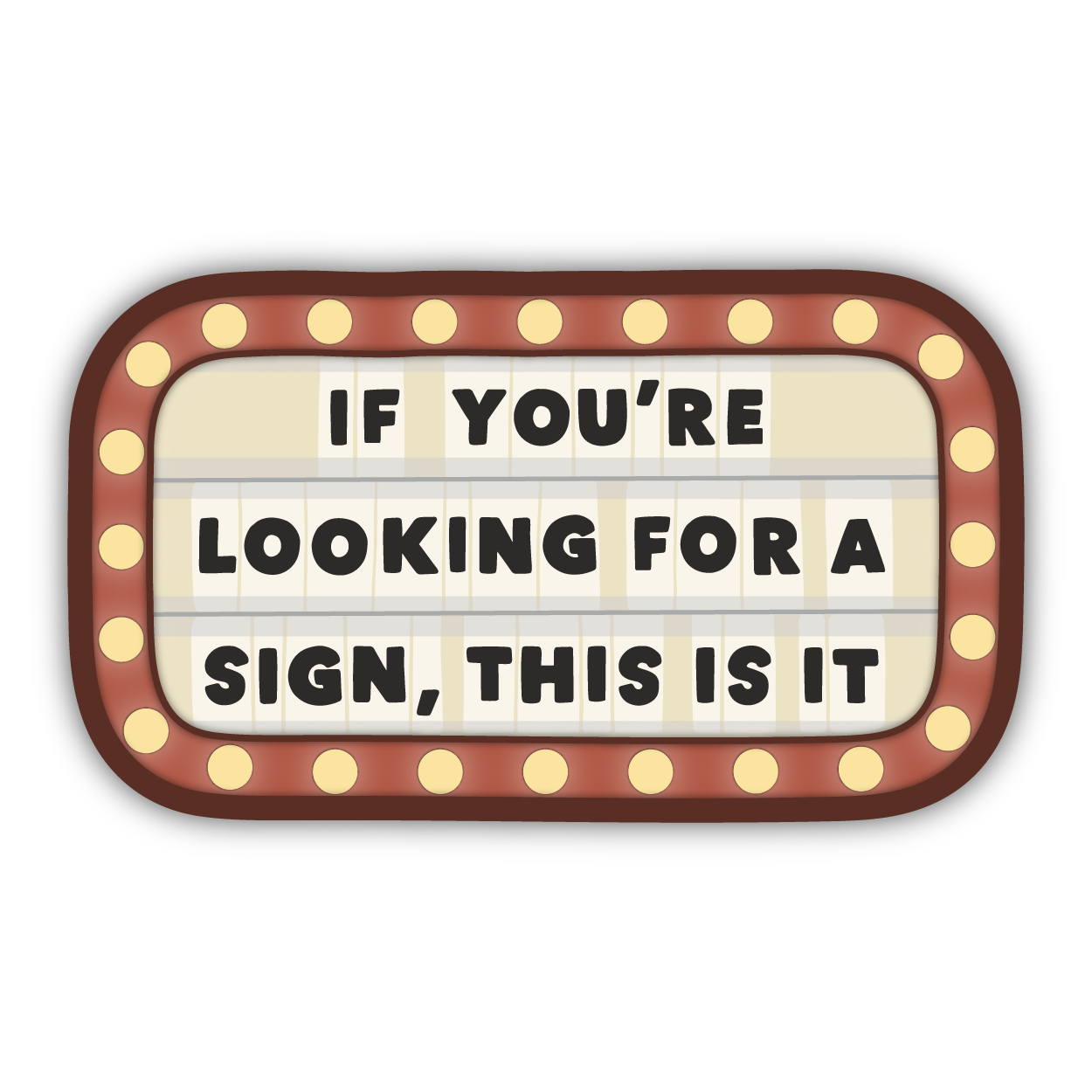 Looking for a Sign Sticker