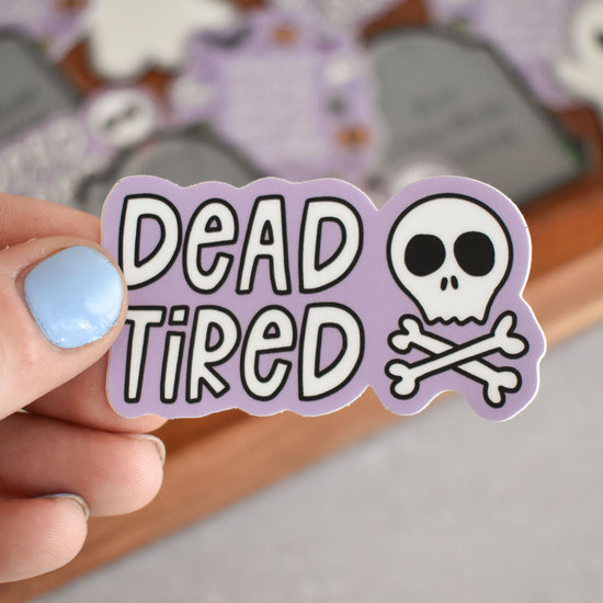 Dead Tired Sticker