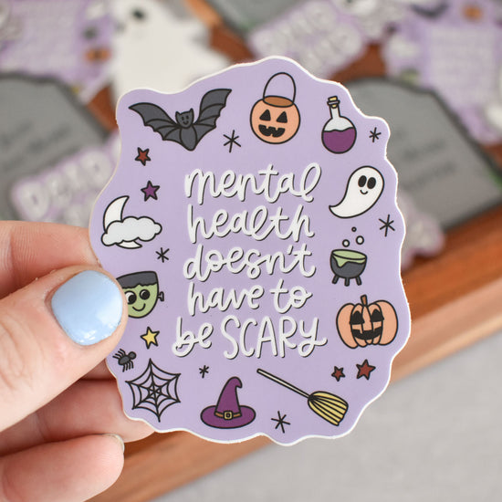 Mental Health / Scary Sticker