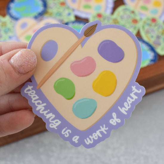 Teaching / Work of Heart Sticker