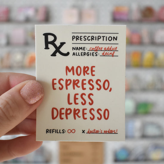 More Espresso Prescription Sticker