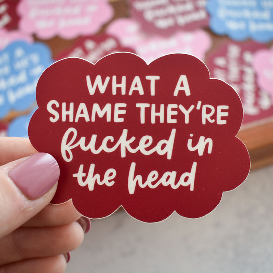 Fucked In The Head Sticker