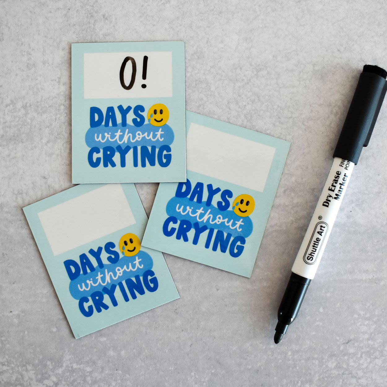 Days Without Crying Dry Erase Magnet