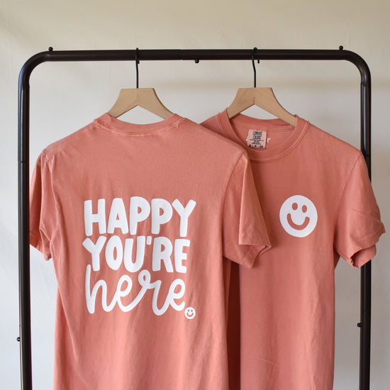 Happy You're Here Tee