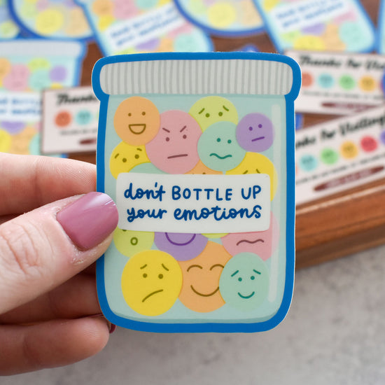 Don't Bottle Up Your Emotions Sticker