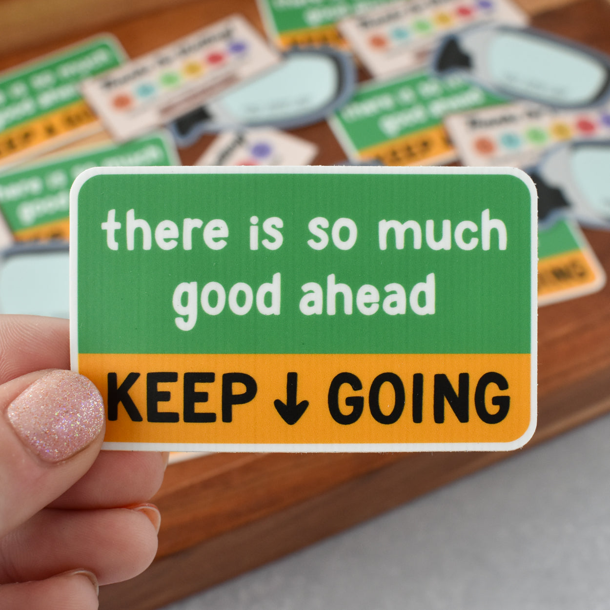 So Much Good Ahead / Keep Going Sticker